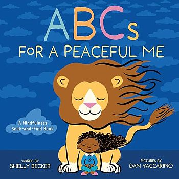 ABCs for a Peaceful Me: A Mindfulness Seek-and-Find Book