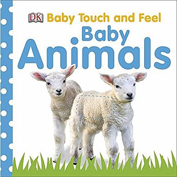 Baby Touch and Feel: Baby Animals