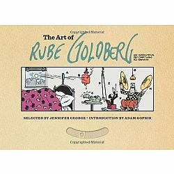 The Art of Rube Goldberg: (A) Inventive (B) Cartoon (C) Genius