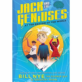 At the Bottom of the World (Jack and the Geniuses #1)