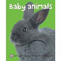 Baby Animals (Bright Baby Touch and Feel): A first sensory tactile book