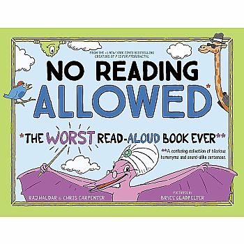 No Reading Allowed: The WORST Read-Aloud Book Ever