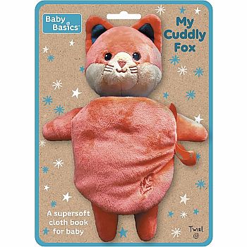 Baby Basics: My Cuddly Fox A Soft Cloth Book for Baby
