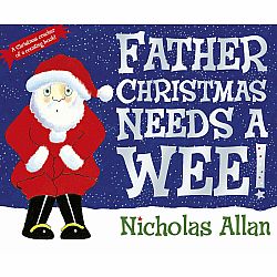 Father Christmas Needs a Wee! (Board Book)
