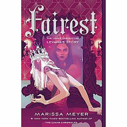 Fairest (The Lunar Chronicles: Levana's Story)