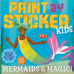 Paint by Sticker Kids: Mermaids & Magic!