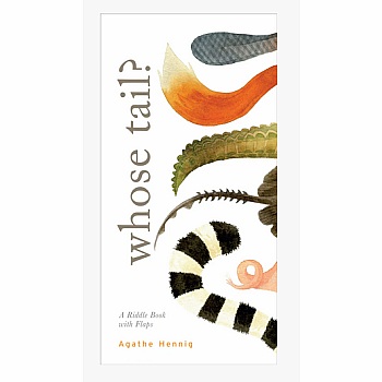 Whose Tail?: A Riddle Book with Flaps